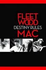 Watch Fleetwood Mac: Destiny Rules 9movies