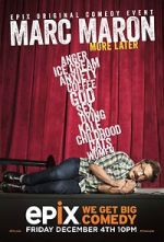 Watch Marc Maron: More Later (TV Special 2015) 9movies