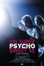 Watch My Super Psycho Sweet 16 9movies