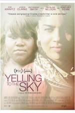 Watch Yelling to the Sky 9movies