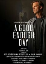 Watch A Good Enough Day 9movies