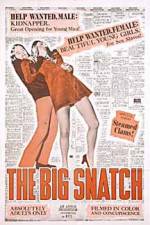 Watch The Big Snatch 9movies