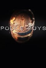 Watch Police Guys 9movies