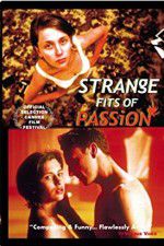 Watch Strange Fits of Passion 9movies