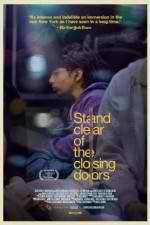 Watch Stand Clear of the Closing Doors 9movies