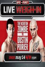 Watch UFC On Fuel Korean Zombie vs Poirier Weigh-Ins 9movies
