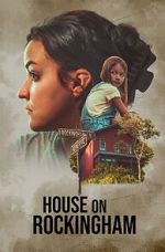 Watch House on Rockingham 9movies