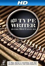 Watch The Typewriter (In the 21st Century) 9movies
