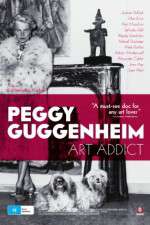 Watch Peggy Guggenheim: Art Addict 9movies