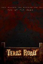 Watch Texas Road 9movies