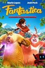Watch Fantastica: A Boonie Bears Adventure 9movies