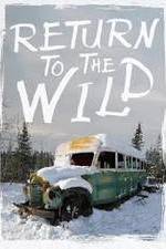 Watch Return to the Wild: The Chris McCandless Story 9movies