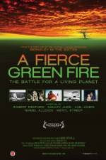Watch A Fierce Green Fire 9movies