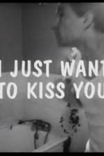Watch I Just Want to Kiss You 9movies