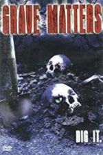 Watch Grave Matters 9movies