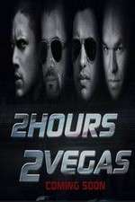 Watch 2 Hours 2 Vegas 9movies