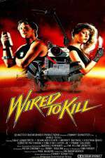 Watch Wired to Kill 9movies