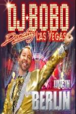 Watch DJ Bobo Dancing Las Vegas Show Live in Berlin 9movies