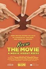 Watch REESE The Movie: A Movie About REESE 9movies