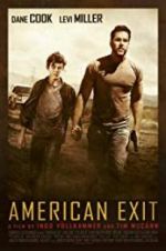 Watch American Exit 9movies