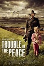 Watch Trouble in the Peace 9movies