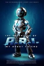 Watch The Adventure of A.R.I.: My Robot Friend 9movies