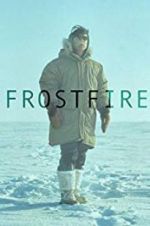 Watch Frostfire 9movies