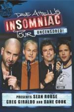 Watch Dave Attells Insomniac Tour Featuring Sean Rouse Greg Giraldo and Dane Cook 9movies