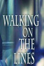 Watch Walking on the Lines 9movies