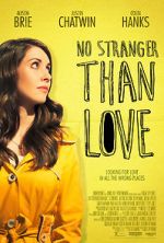 Watch No Stranger Than Love 9movies