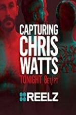 Watch Capturing Chris Watts 9movies