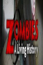 Watch History Channel Zombies A Living History 9movies