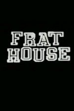 Watch Frat House 9movies