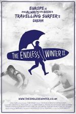 Watch The Endless Winter II: Surfing Europe 9movies