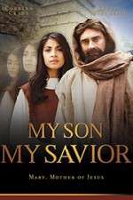Watch My Son My Savior 9movies