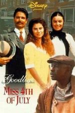 Watch Goodbye, Miss 4th of July 9movies