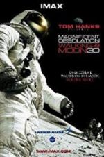 Watch Magnificent Desolation: Walking on the Moon 3D 9movies