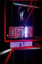 Watch WWE Countdown: Biggest Blunders 9movies
