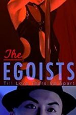 Watch The Egoists 9movies
