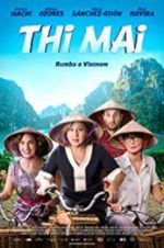 Watch Thi Mai, rumbo a Vietnam 9movies