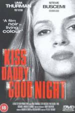Watch Kiss Daddy Goodnight 9movies