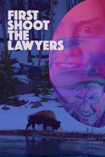 Watch First Shoot the Lawyers 9movies