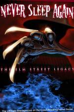 Watch Never Sleep Again The Elm Street Legacy 9movies