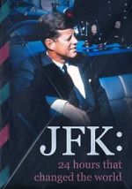Watch JFK: 24 Hours That Change the World 9movies