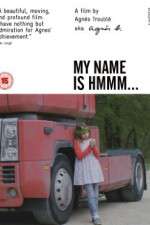 Watch My Name Is Hmmm... 9movies