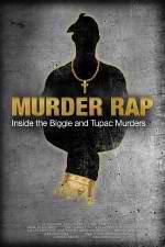 Watch Murder Rap: Inside the Biggie and Tupac Murders 9movies