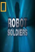 Watch National Geographic Robot Soldiers 9movies
