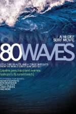 Watch 80 Waves 9movies