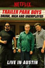 Watch Trailer Park Boys Drunk High & Unemployed 9movies
