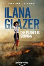 Watch Ilana Glazer: The Planet Is Burning 9movies